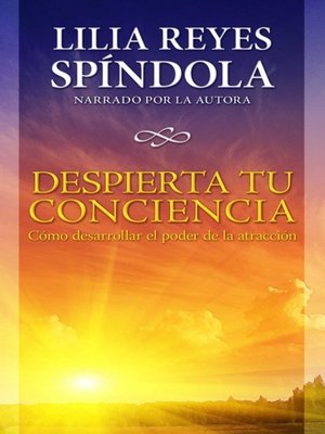 cover image of Despierta tu conciencia (Awaken Your Conciousness)